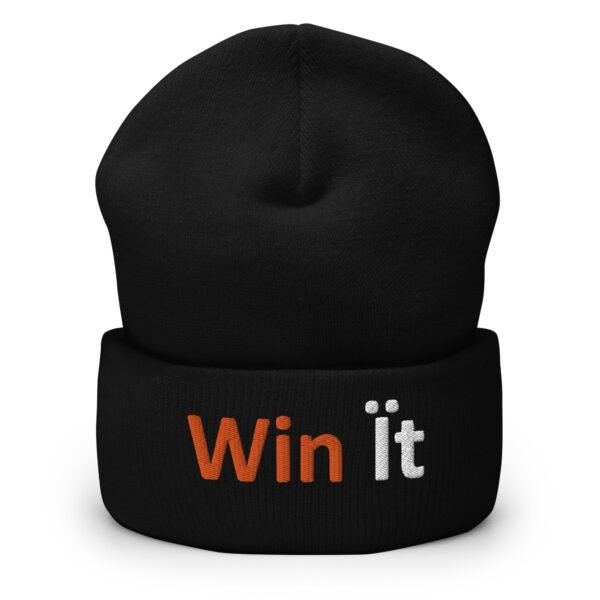 Black beanie with "Win it" embroidered.