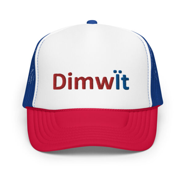 White trucker hat with "Dimwit" logo.