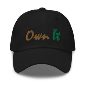 Black baseball cap with "Own It" embroidered.