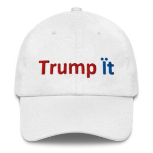 Trump Ït  '47 - Political Collection