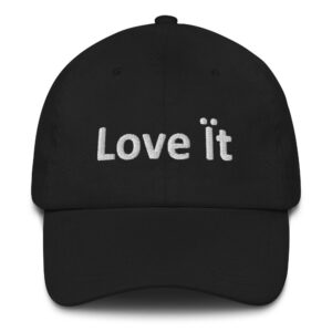 Black cap with "Love It" text.