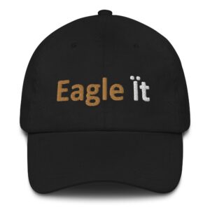 Black cap with "Eagle it" text.