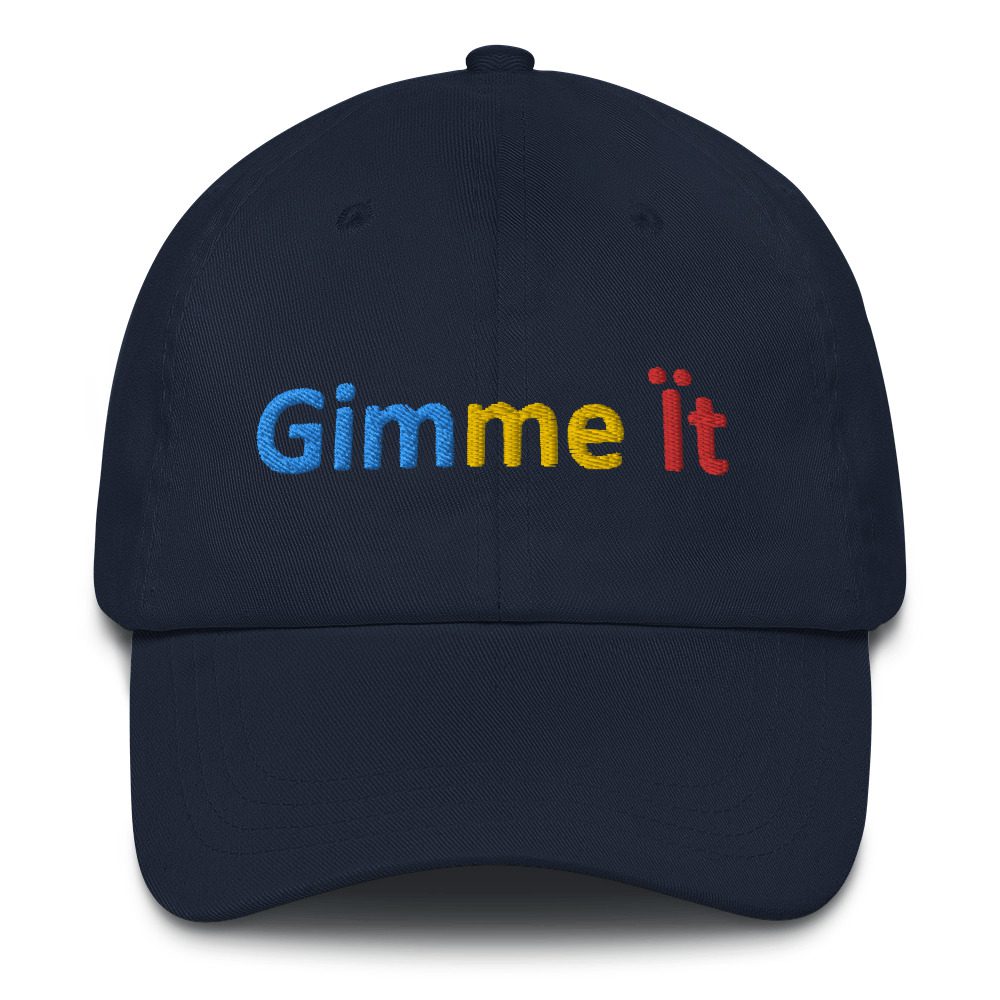 Black cap with "Gimme it" text.