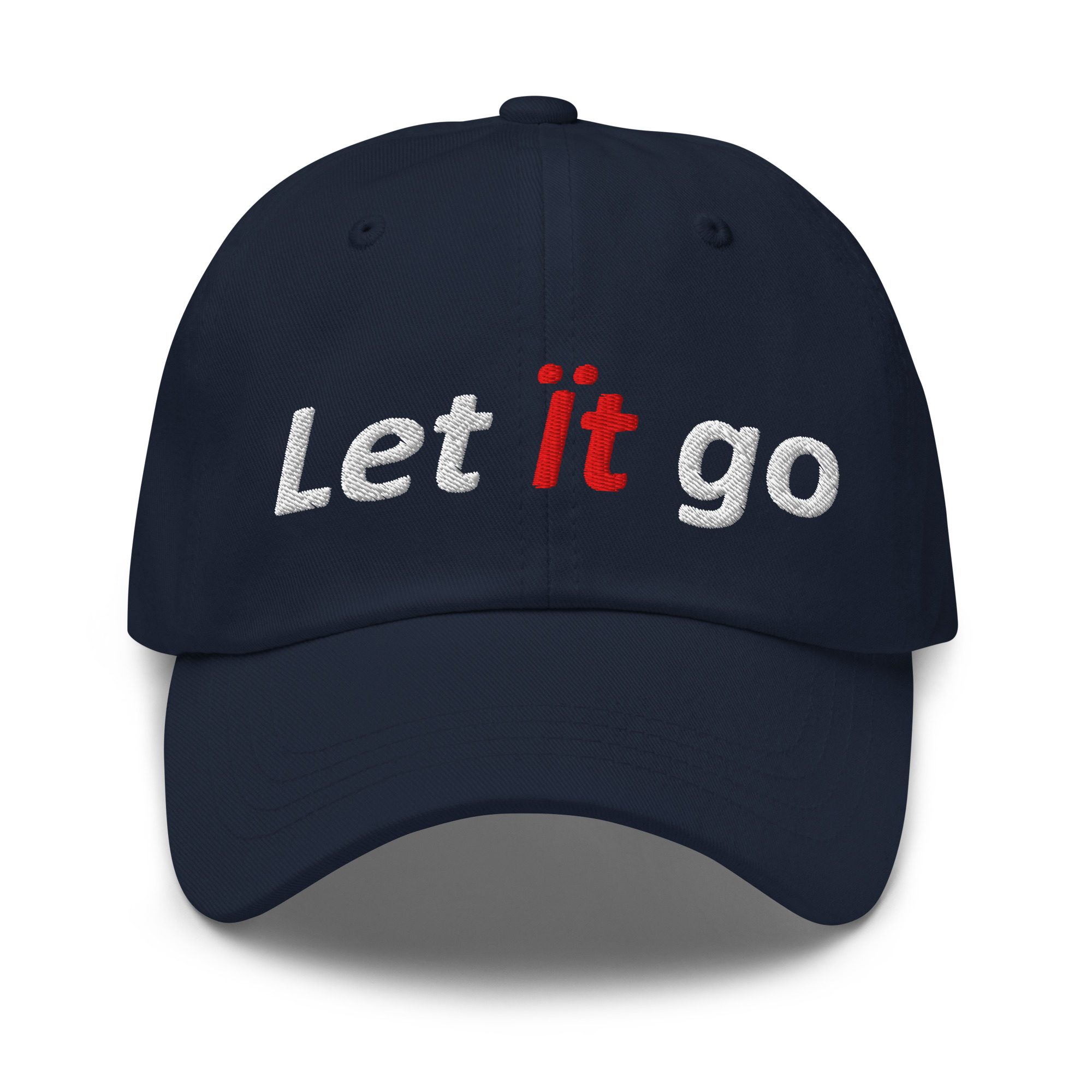 Navy blue cap with "Let it go.