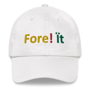 White cap with "Fore! it" text design.