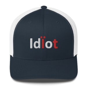 Cap with "Idiot" text in bold letters.