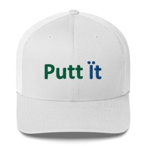 White cap with "Putt It" text.