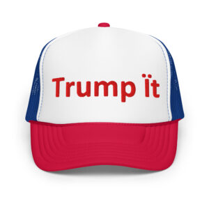 Trump Ït - Political Collection